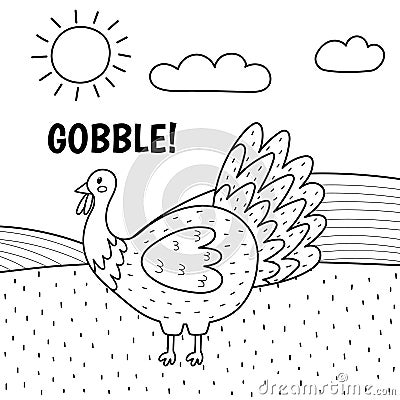 Turkey saying gobble black and white print. Cute farm character on a green pasture making a sound Vector Illustration