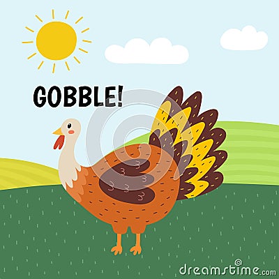 Turkey saying gobble print. Cute farm character on a green pasture making a sound Vector Illustration