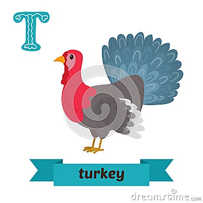 Turkey. T letter. Cute children animal alphabet in vector. Funny Vector Illustration