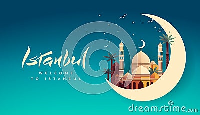 Turkey travel poster with a mosque and the words welcome to Istanbul, vector illustration Vector Illustration