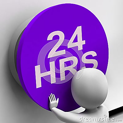 Twenty Four Hours Button Shows 24H Availability Stock Photo