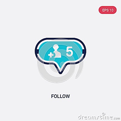 Two color follow vector icon from blogger and influencer concept. isolated blue follow vector sign symbol can be use for web, Vector Illustration