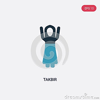 Two color takbir vector icon from people concept. isolated blue takbir vector sign symbol can be use for web, mobile and logo. eps Vector Illustration