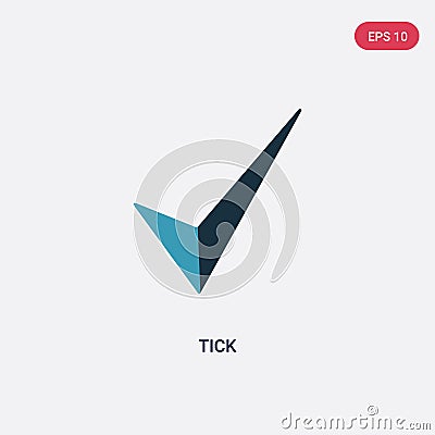 Two color tick vector icon from signs concept. isolated blue tick vector sign symbol can be use for web, mobile and logo. eps 10 Vector Illustration