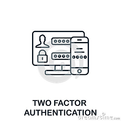 Two Factor Authentification icon. Monochrome simple Cyber Security icon for templates, web design and infographics Vector Illustration