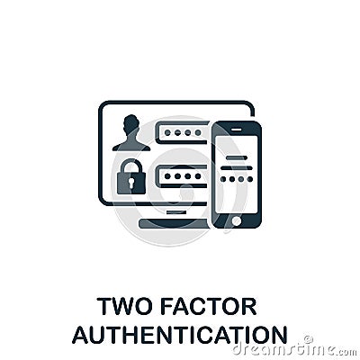 Two Factor Authentification icon. Monochrome simple Cyber Security icon for templates, web design and infographics Vector Illustration