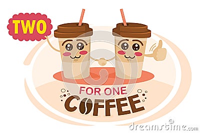 Two-for-one coffee. Buy two get one free coffee concept illustration. Funny cartoon characters coffee cup holding a sign. Vector Illustration