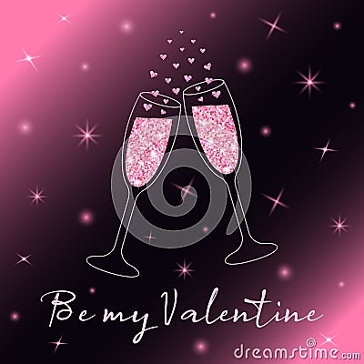 Two sparkling glasses of champagne with pink glitter and heart bubbles. Be my Valentine lettering. Vector Illustration