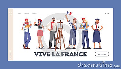 Typical French People Landing Page Template. Mime, Painter, Woman in Beret with Flag, Man Holding Baguettes and Glass Vector Illustration