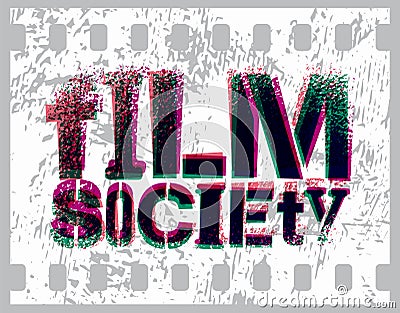 Typographic Graffiti Design for Film Society. Vector illustration. Vector Illustration