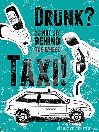 Typographic retro grunge taxi poster. Hand holds an empty beer bottle, hand holds a telephone receiver, car taxi. Vector Vector Illustration