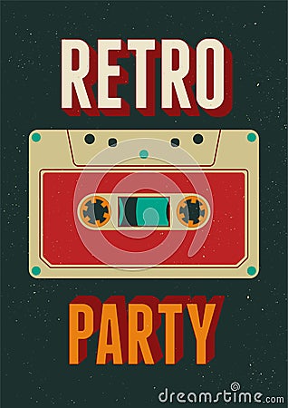 Typographic Retro Party poster design with an audio cassette. Vintage vector illustration. Vector Illustration