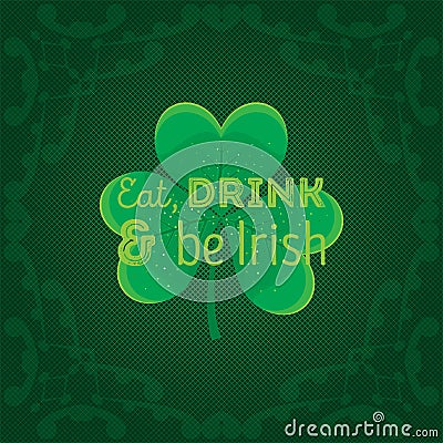 Typographic Saint Patrick's Day retro background. Vector design greetings card or poster. Stock Photo
