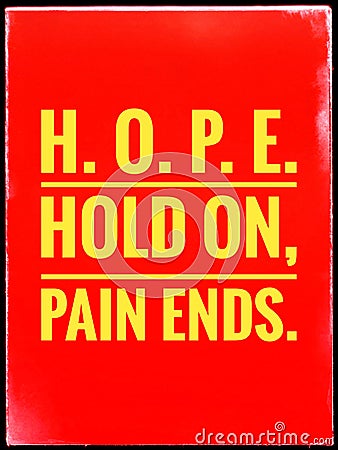 Typographic text HOPE hold on pain ends Quotes on life Stock Photo
