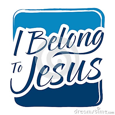 Typography Art Saying I Belong To Jesus Vector Illustration