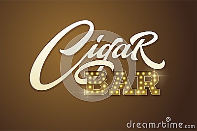 Typography Cigar Bar in vintage style on dark brown background. Vector template for design signboards in vintage style. Vector Illustration