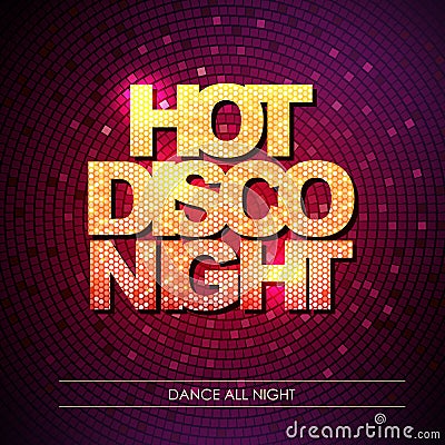 Typography Disco background. Hot disco night Vector Illustration