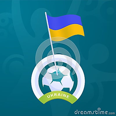 Ukraine vector flag pinned to a soccer ball. European football 2020 tournament final stage. Official championship colors and style Vector Illustration