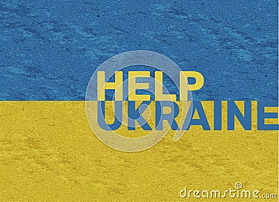 Ukrainian flag with texture and help Ukraine text. Stock Photo