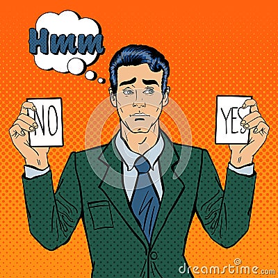 Undecided Businessman Making Decision. Man Holding Cards Yes No. Pop Art Vector Illustration