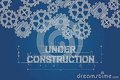 Under construction blueprint concept sketched drawing with gears Vector Illustration