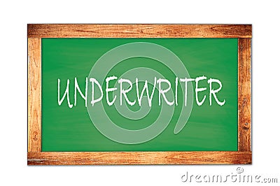 UNDERWRITER text written on green school board Stock Photo