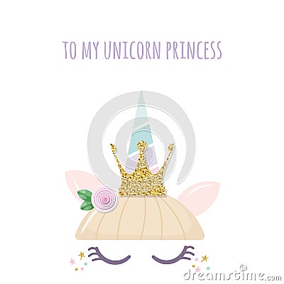 Unicorn princess cute catroon character. For birthday, baby shower, clothes and posters design. Vector Cartoon Illustration