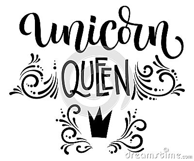 Unicorn Queen hand drawn moderm isolated calligraphy text with splashes, crawn decor Vector Illustration