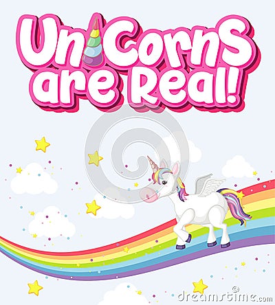 Unicorn are real sign Vector Illustration