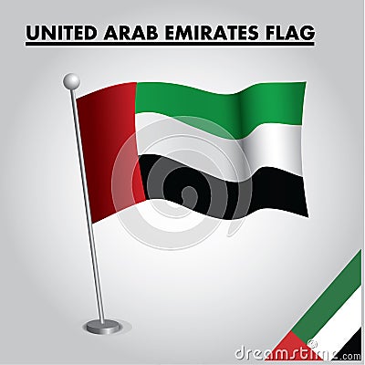 UNITED ARAB EMIRATES flag National flag of UNITED ARAB EMIRATES on a pole Vector Illustration