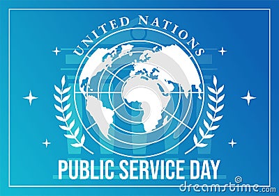 United Nations Public Service Day Vector Illustration with Publics Services to the Community in the Development Process Vector Illustration