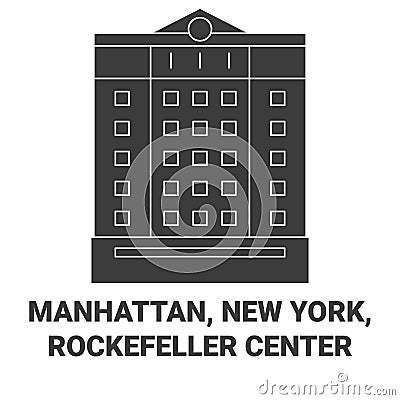 United States, Manhattan, New York, Rockefeller Center travel landmark vector illustration Vector Illustration