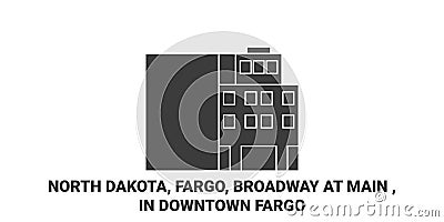 United States, North Dakota, Fargo, Broadway At Main , In Downtown Fargo travel landmark vector illustration Vector Illustration