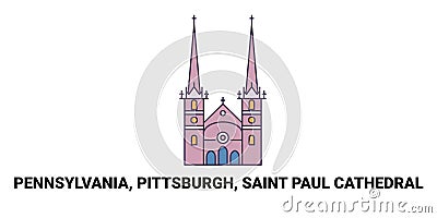 United States, Pennsylvania, Pittsburgh, Saint Paul Cathedral, travel landmark vector illustration Vector Illustration