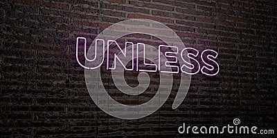 UNLESS -Realistic Neon Sign on Brick Wall background - 3D rendered royalty free stock image Stock Photo