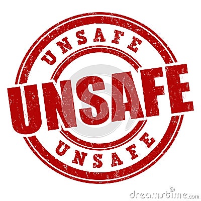 Unsafe sign or stamp Vector Illustration