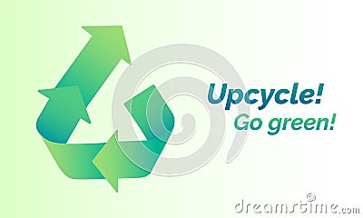 Upcycle banner with upcycling and recycling symbol Vector Illustration