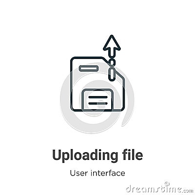 Uploading file outline vector icon. Thin line black uploading file icon, flat vector simple element illustration from editable Vector Illustration
