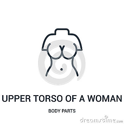 upper torso of a woman icon vector from body parts collection. Thin line upper torso of a woman outline icon vector illustration Vector Illustration