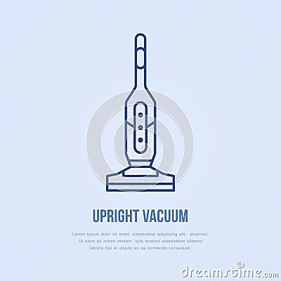 Upright vacuum cleaner flat line icon, logo. Vector illustration of household appliance for housework equipment shop or Vector Illustration