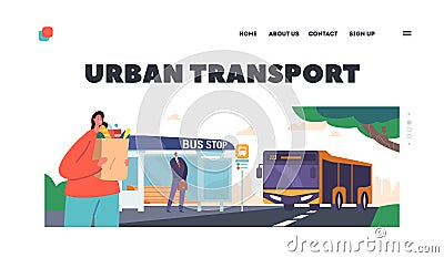 Urban Transport Landing Page Template. People Waiting on Bus Stop, Woman with Grocery and Businessman Characters Vector Illustration