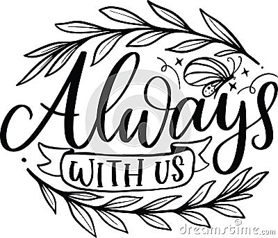 Always With Us Vector Illustration