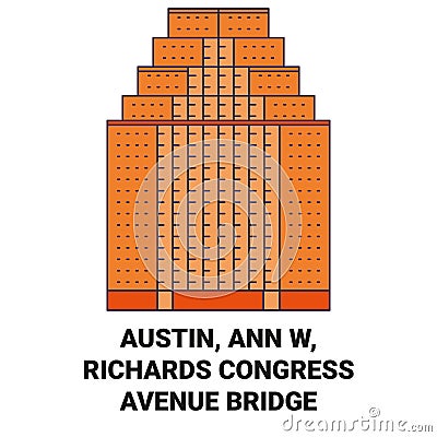 Usa, Austin, Ann W, Richards Congress Avenue Bridge travel landmark vector illustration Vector Illustration