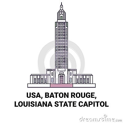 Usa, Baton Rouge, Louisiana State Capitol travel landmark vector illustration Vector Illustration