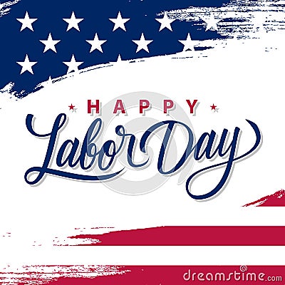 USA Labor Day greeting card with brush stroke background in United States national flag colors and hand lettering text. Vector Illustration