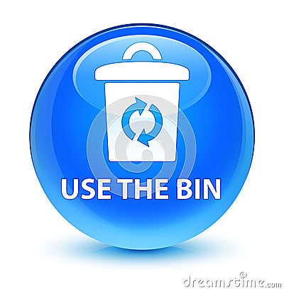 Use the bin glassy cyan blue round button Cartoon Illustration