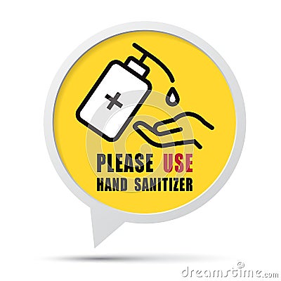 Use Hand Sanitizer sign .Content - Please use hand sanitizer, precaution for covid-19 pandemic situation Vector Illustration