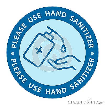 Use Hand Sanitizer sign vector Illustration, Content - Please use hand sanitizer, precaution for covid-19 pandemic situation Vector Illustration