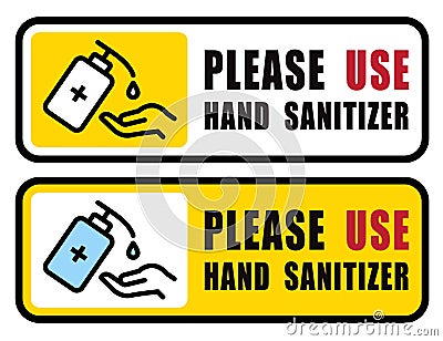 Use Hand Sanitizer sign vector Illustration, Content - Please use hand sanitizer, precaution for covid-19 pandemic situation Vector Illustration