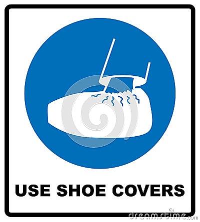 Use shoe covers sign. Protective safety covers must be worn, mandatory sign, vector illustration. Vector Illustration